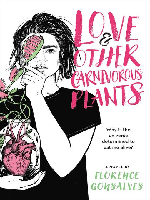 Title details for Love & Other Carnivorous Plants by Florence Gonsalves - Available